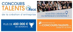 Plus qu’un mois pour s’inscrire au concours Talents BGE ! 1er concours de création d’entreprise en France !!