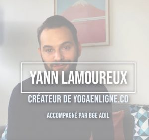 Témoignage : Yann Lamoureux, créateur de yogaenligne.co