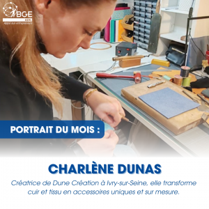 [Portrait] Charlène Dunas : Entreprendre comme artisan du cuir et du tissus