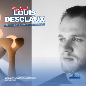 [Portrait] Louis Desclaux : une vision engagée du design.